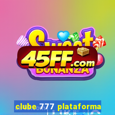 clube 777 plataforma
